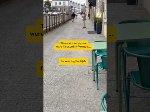 Muslim Women Harassed in Portugal