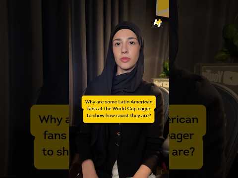 Why Are Some Latin American Fans Racist At The World Cup?