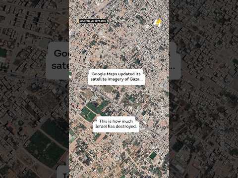 Google Maps Unveils Israel’s Decimation of Gaza