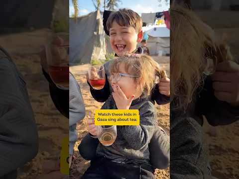 Children in Gaza Sing About Tea