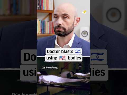 Doctor Slams 🇮🇱 Using 🇺🇸 Dead Bodies