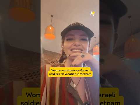 U.S. Activist Confronts Former Israeli Soldiers on Vacation