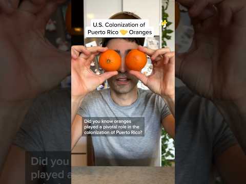 What oranges tell us about the colonization of Puerto Rico
