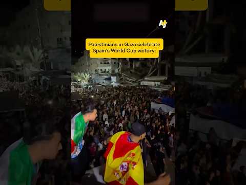 Palestinians in Gaza Celebrate Spain’s World Cup Win