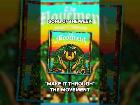 Reggae Rock Song of the Week: “Make It Through” by @themovementvibe
