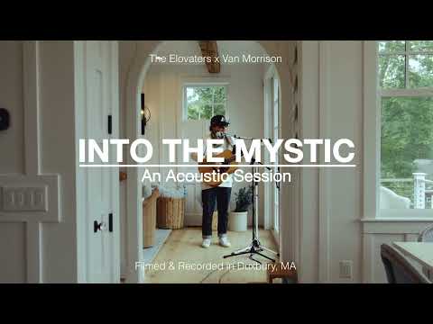The Elovaters - Into the Mystic (Van Morrison Cover)