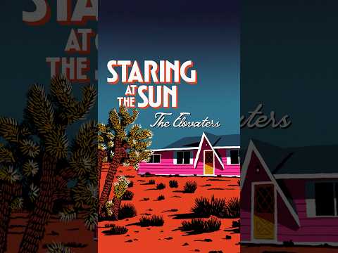 The Elovaters - Presave new single "Staring At The Sun" out this Fri 10/3