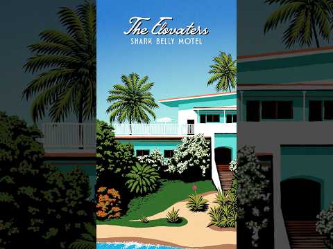 The Elovaters - New Album "SHARK BELLY MOTEL" Coming May 15th!
