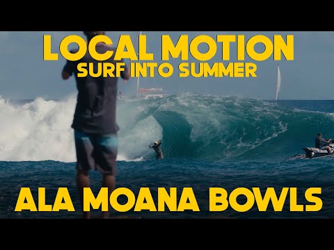 LOCAL MOTION SURF INTO SUMMER I DAY ONE