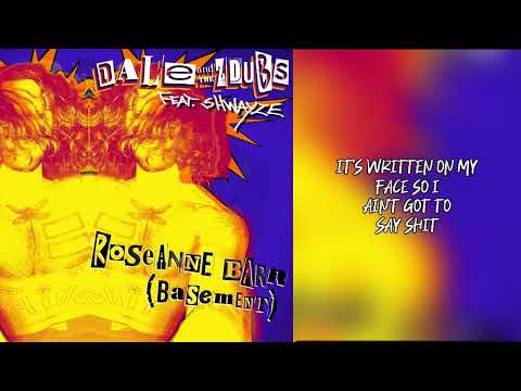 Dale and the ZDubs - "Roseanne Barr (Basement)" ft. Shwayze