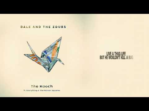 Dale and the ZDubs - "The Hooch" ft. Everything & The Palmer Squares (Official Audio)