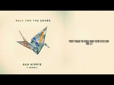 Dale and the ZDubs - B A D  H 🌷 P P 🌷 E  feat.  M 🌷 H A L 🌷 (Official Audio)
