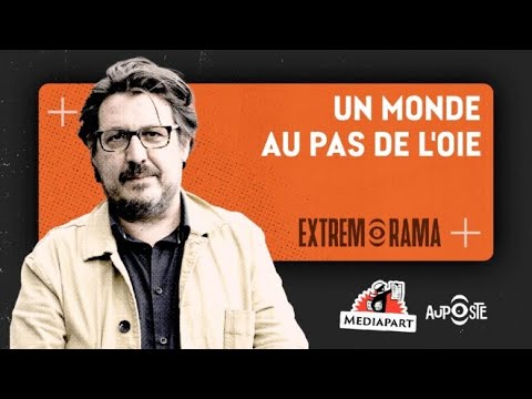 Extrêmorama. Un monde au pas de l’oie