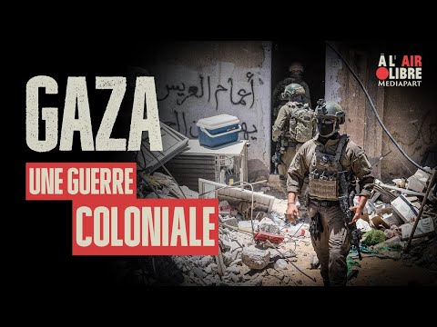 Gaza, une guerre coloniale