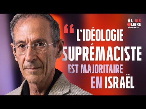 « L’idéologie suprémaciste est partagée par une grande partie des élites israéliennes »