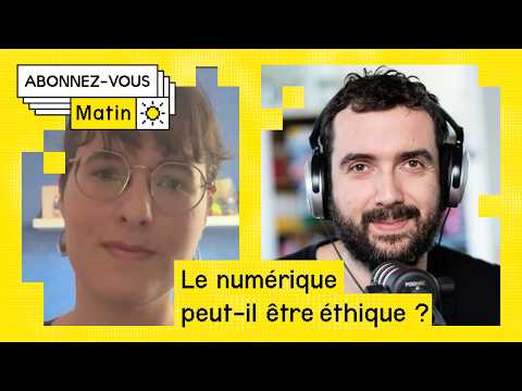 Le numérique peut il être éthique ? (avec Louise Pastouret)