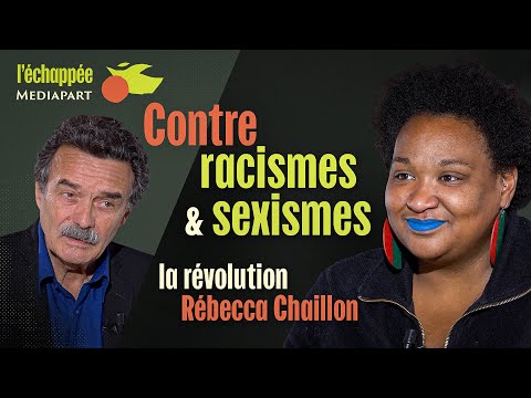 L’échappée. Contre racismes et sexismes, la révolution Rébecca Chaillon