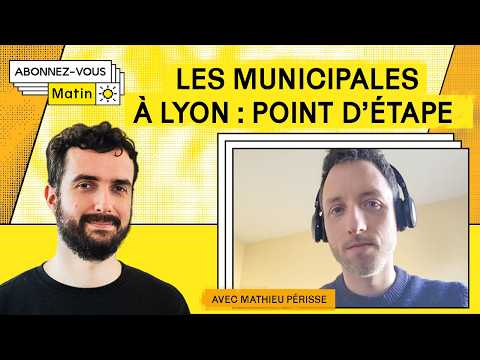 Municipales à Lyon, au-delà de l'effet Aulas (avec Mathieu Périsse)