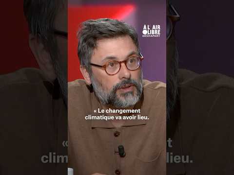 « Depuis 1970, personne ne pense qu’on peut arrêter le changement climatique » #shorts #Mediapart
