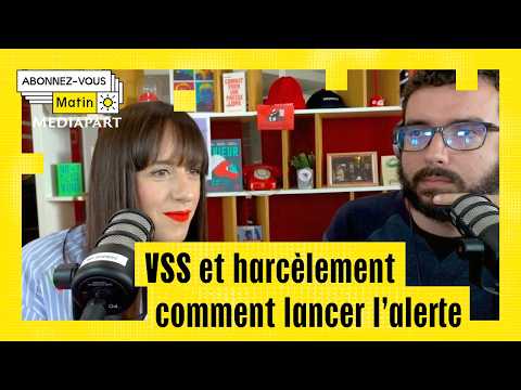 VSS et harcèlement au travail, comment lancer l'alerte (avec Anne Boistard)
