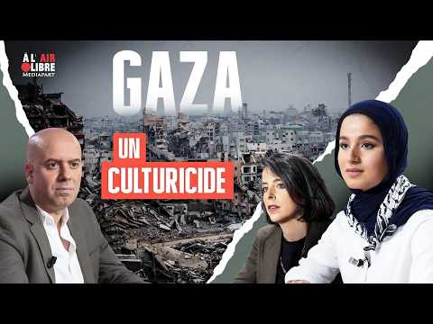 « Le génocide à Gaza a pour but de nous effacer »