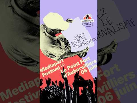Mediapart Festival 2026 : rendez-vous de 11h à minuit au Point Fort Aubervilliers #shorts #mediapart