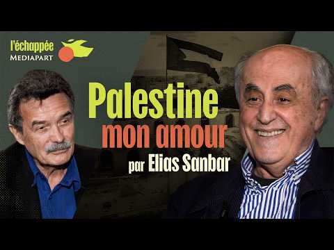 Palestine : « Nous avons ramené un nom qui avait été effacé ». Elias Sanbar et Edwy Plenel.