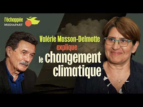 Valérie Masson-Delmotte explique le changement climatique