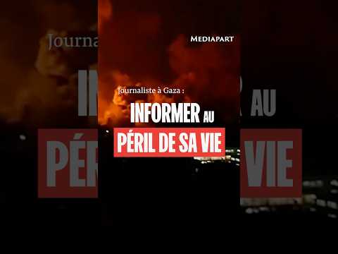 À Gaza, informer au péril de sa vie #shorts #journalisme #palestine #mediapart