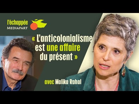 Malika Rahal : « L’anticolonialisme est une affaire du présent »