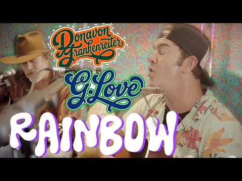 G. Love - "Rainbow" (Featuring Donavon Frankenreiter)