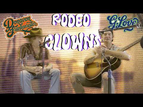 G. Love - "Rodeo Clowns" (Featuring Donavon Frankenreiter)