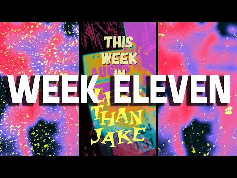 TWILTJ - WEEK ELEVEN