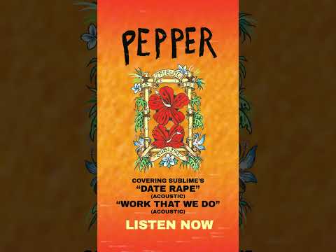 Our covers of Sublime classics, "Work That We Do" and "Date Rape" are available everywhere now