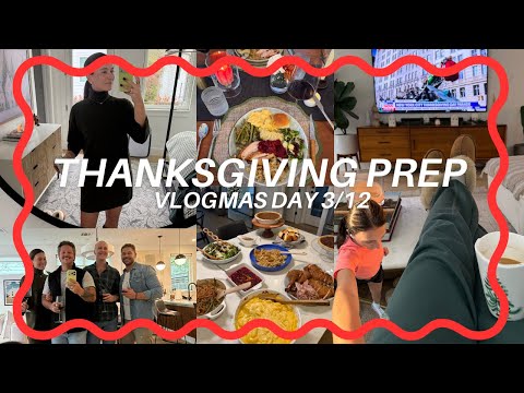 VLOGMAS DAY 3 | Happy (Belated) Thanksgiving!!!