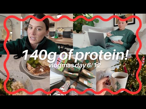 VLOGMAS DAY 6 | Full Day Of Eating 140g of Protein!