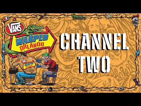 CH2: VANS WARPED TOUR ORLANDO: OFFICIAL LIVESTREAM / SATURDAY