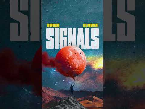The Movement - "Signals" with Tropidelic OUT NOW!