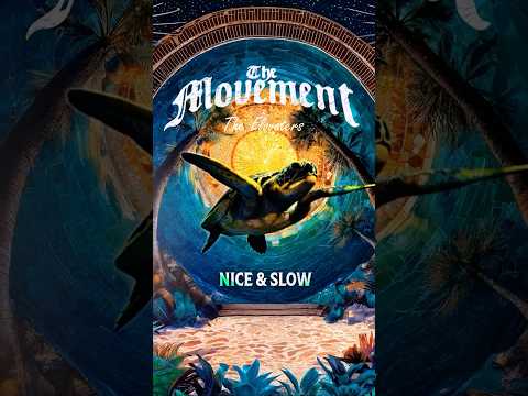The Movement - "Nice & Slow" 🌊 New single w/ @theelovaters drops Fri 6/20! Pre-save it now 🐢