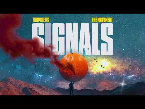 Tropidelic - Signals (with The Movement) [Official Audio]
