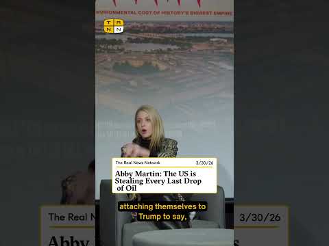 Abby Martin: The Us is Stealing Every Last Drop of Oil