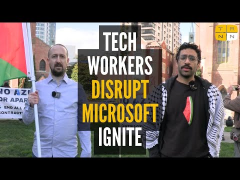 ‘Microsoft workers refuse to be complicit in the genocide’