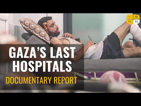 Inside Gaza’s last hospitals