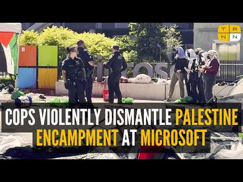 Cops, Microsoft lie about Palestine encampment being “aggressive” & “threatening” before arrests