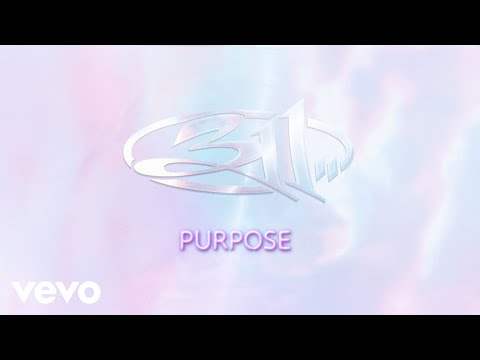 311 - Purpose (Official Audio)