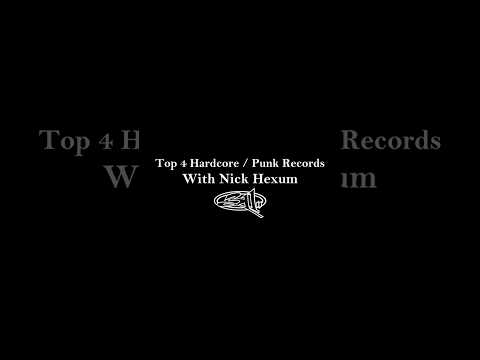 Nick’s top 4 punk & hardcore records with @hardlorepod!