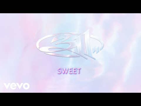 311 - Sweet (Official Audio)