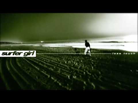 Surfer Girl - Lose Touch (Official Audio)