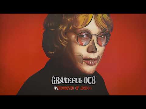 Grateful Dub - Werewolves of London (Warren Zevon - Reggae cover) Official Visualizer