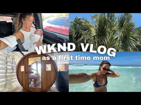 SPRING WKND VLOG: newborn days living in 30a!